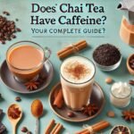 Does Chai Tea Have Caffeine